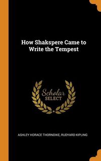 Produktbild: How Shakspere Came To Write Th