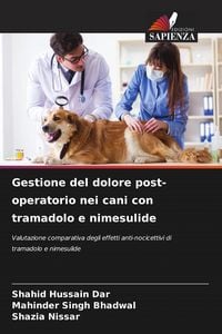 Produktbild: Gestione del dolore post-operatorio nei cani con tramadolo e nimesulide