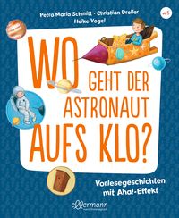 Produktbild: Wo geht der Astronaut aufs Klo?