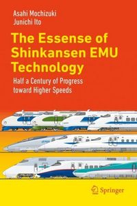 Produktbild: The Essense of Shinkansen EMU technology