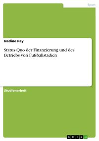 Produktbild: Status Quo der Finanzierung und des Betriebs von Fu&szlig;ballstadien