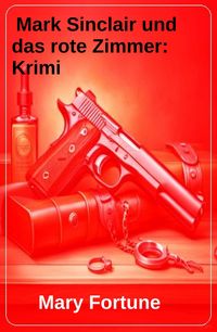 Produktbild: Mark Sinclair und das rote Zimmer: Krimi