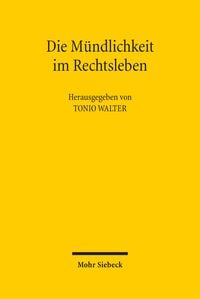 Produktbild: Die M&uuml;ndlichkeit im Rechtsleben