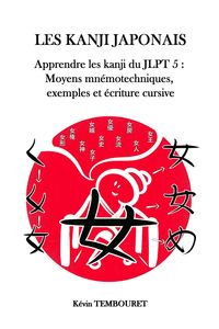 Produktbild: Les Kanji Japonais - Apprendre les Kanji du JLPT 5