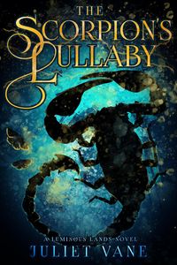 Produktbild: The Scorpion's Lullaby (Luminous Lands, #1)