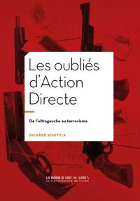 Produktbild: Les oubli&eacute;s d'Action directe : de l'ultragauche au terrorisme