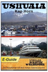 Ushuaia / Kap Horn - VELBINGER Reiseführer