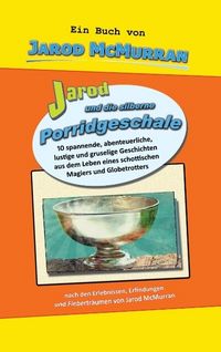 Produktbild: McMurran, J: Jarod und die silberne Porridgeschale