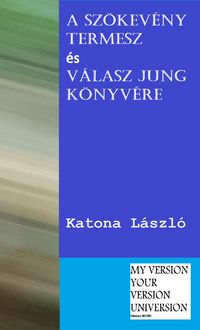 Produktbild: A sz&ouml;kev&eacute;ny termesz &eacute;s V&aacute;lasz Jung k&ouml;nyv&eacute;re
