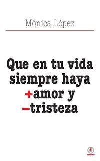 Produktbild: Que en tu vida siempre haya + amor y - tristeza