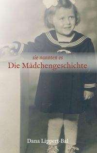 Produktbild: Sie nannten es Die M&auml;dchengeschichte