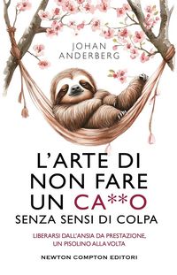 Produktbild: L' arte di non fare un ca**o senza sensi di colpa