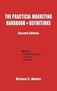 Produktbild: The Practical Marketing Handbook of Definitions