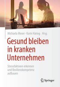 Produktbild: Gesund bleiben in kranken Unternehmen