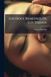 Produktbild: Los Doce Remedios De Los Tejidos