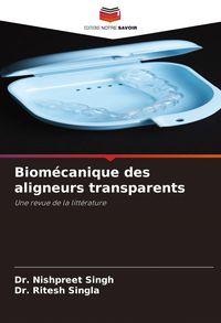 Produktbild: Biom&eacute;canique des aligneurs transparents