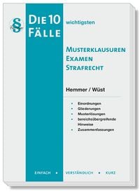 Produktbild: Die 10 wichtigsten F&auml;lle Musterklausuren Examen Strafrecht
