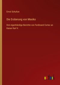 Produktbild: Die Eroberung von Mexiko