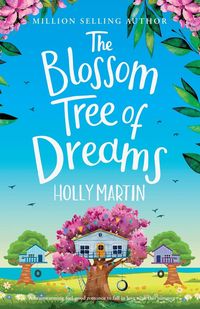 Bild vom Artikel The Blossom Tree of Dreams vom Autor Holly Martin