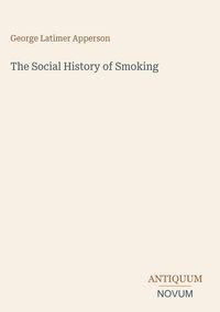 Produktbild: The Social History of Smoking