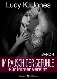 Produktbild: Im Rausch der Gef&uuml;hle - F&uuml;r immer vereint, 4