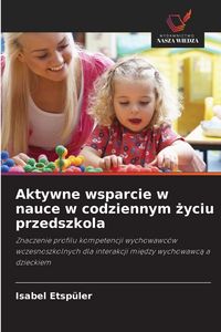 Produktbild: Aktywne wsparcie w nauce w codziennym &iquest;yciu przedszkola