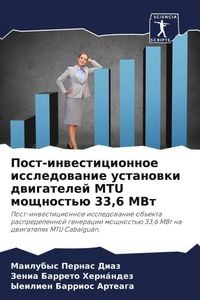 Produktbild: Post-inwesticionnoe issledowanie ustanowki dwigatelej MTU moschnost'&uuml; 33,6 MVt