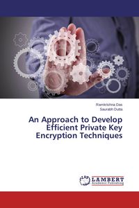 Produktbild: An Approach to Develop Efficient Private Key Encryption Techniques