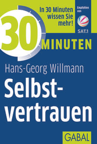 Bild vom Artikel 30 Minuten Selbstvertrauen vom Autor Hans-Georg Willmann