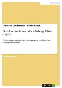 Produktbild: Einzelunternehmen oder inhabergef&uuml;hrte GmbH?