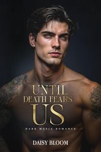 Produktbild: Until Death Fears Us: Dark Mafia Romance