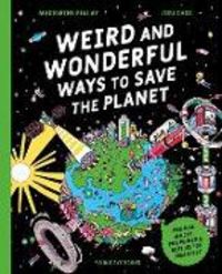 Produktbild: Weird and Wonderful Ways to Save the Planet (Library Edition)