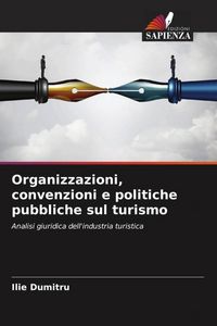 Produktbild: Organizzazioni, convenzioni e politiche pubbliche sul turismo