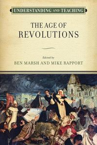 Produktbild: Understanding and Teaching the Age of Revolutions
