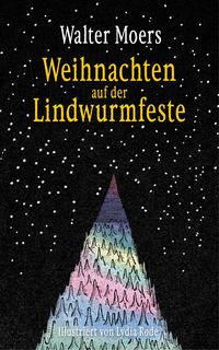 Bild vom Artikel Weihnachten auf der Lindwurmfeste vom Autor Walter Moers