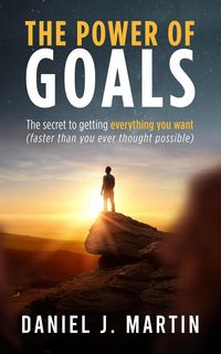 Produktbild: The Power of Goals: The Secret to Getting Everything You Want