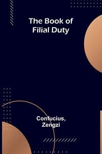 Produktbild: The book of filial duty