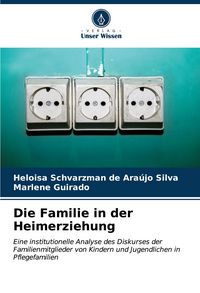 Produktbild: Die Familie in der Heimerziehung