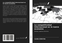 Produktbild: La competitividad internacional en la nueva econom&iacute;a