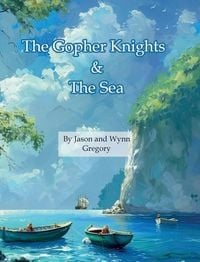Produktbild: The Gopher Knights & the Sea