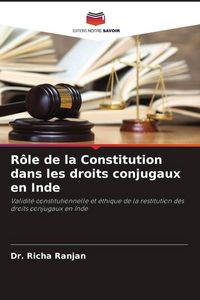 Produktbild: R&ocirc;le de la Constitution dans les droits conjugaux en Inde