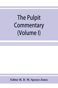 Produktbild: The pulpit commentary (Volume I)