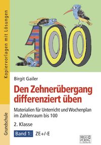 Produktbild: Den Zehner&uuml;bergang differenziert &uuml;ben &ndash; 2. Klasse/Band 1