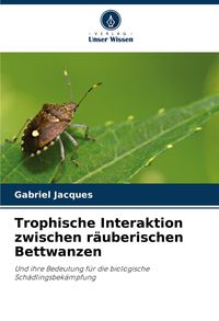 Produktbild: Trophische Interaktion zwischen r&auml;uberischen Bettwanzen