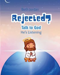 Produktbild: Rejected? Talk to God