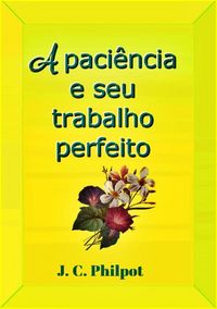 Produktbild: A Paci&ecirc;ncia E Seu Trabalho Perfeito