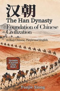 Produktbild: The Han Dynasty: Foundation of Chinese Civilization