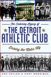 Produktbild: The Enduring Legacy of the Detroit Athletic Club