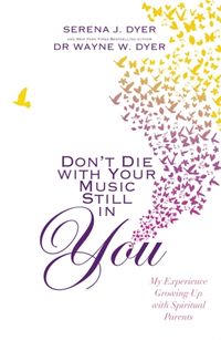 Produktbild: Dyer, S: Don't Die With Your Music Still in You