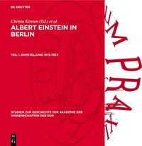 Produktbild: Albert Einstein in Berlin, Teil 1. Darstellung 1913-1933